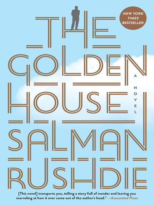 Title details for The Golden House by Salman Rushdie - Available